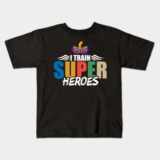 I Train Super Heroes Mardi Gras Mask Teacher Kids T-Shirt